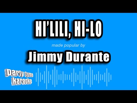 Jimmy Durante - Hi'lili, Hi-Lo