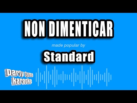 Standard - Non Dimenticar