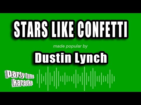 Dustin Lynch - Stars Like Confetti