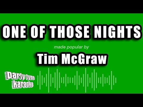 Tim McGraw - One of Those Nights