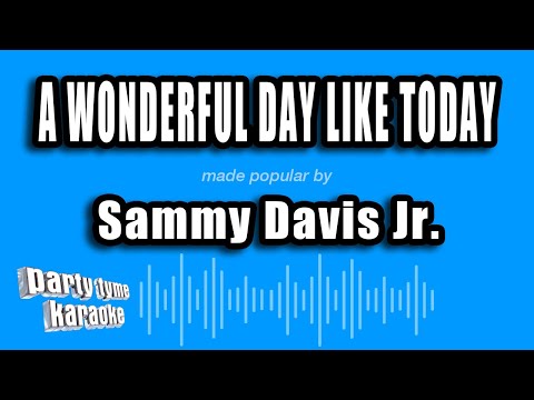 Sammy Davis Jr. - A Wonderful Day Like Today