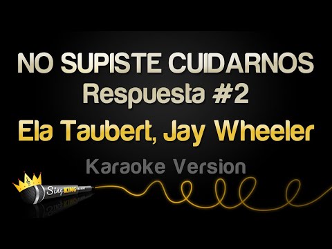 Ela Taubert, Jay Wheeler - NO SUPISTE CUIDARNOS - Respuesta