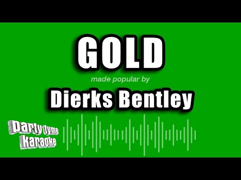 Dierks Bentley - Gold