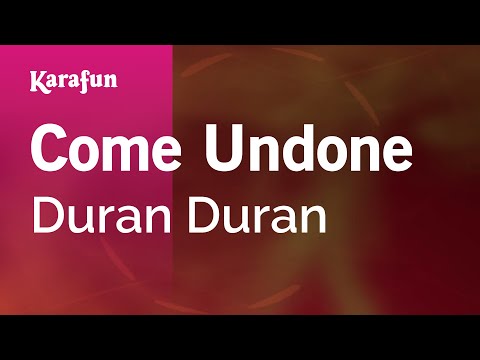 Duran Duran - Come Undone