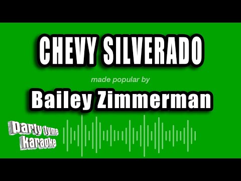 Bailey Zimmerman - Chevy Silverado