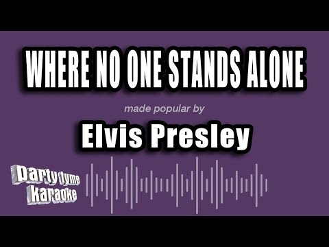 Elvis Presley - Where No One Stands Alone