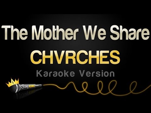 CHVRCHES - The Mother We Share