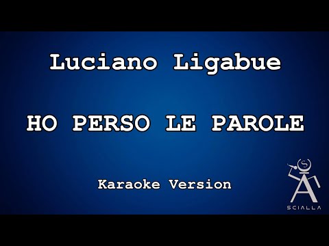Luciano Ligabue - Ho perso le parole