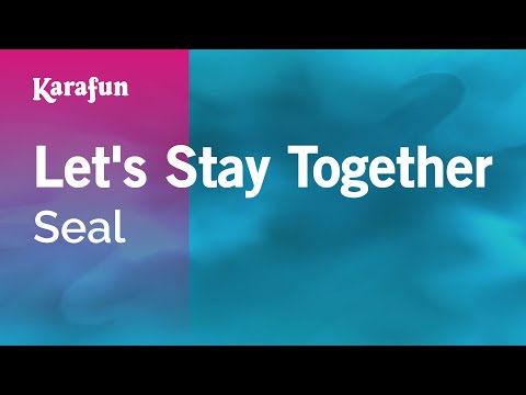 Seal - Let's Stay Together