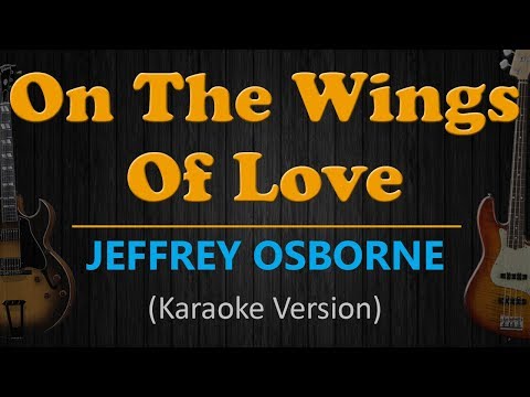 Jeffrey Osborne - ON THE WINGS OF LOVE