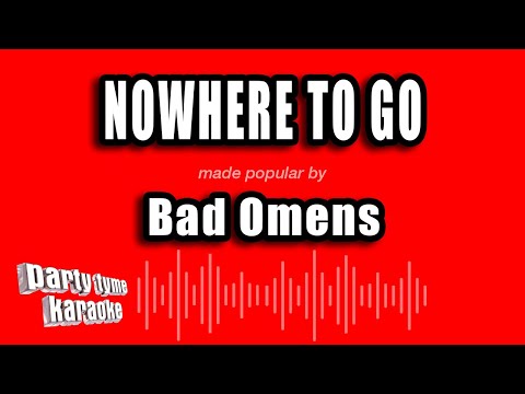 Bad Omens - Nowhere to Go