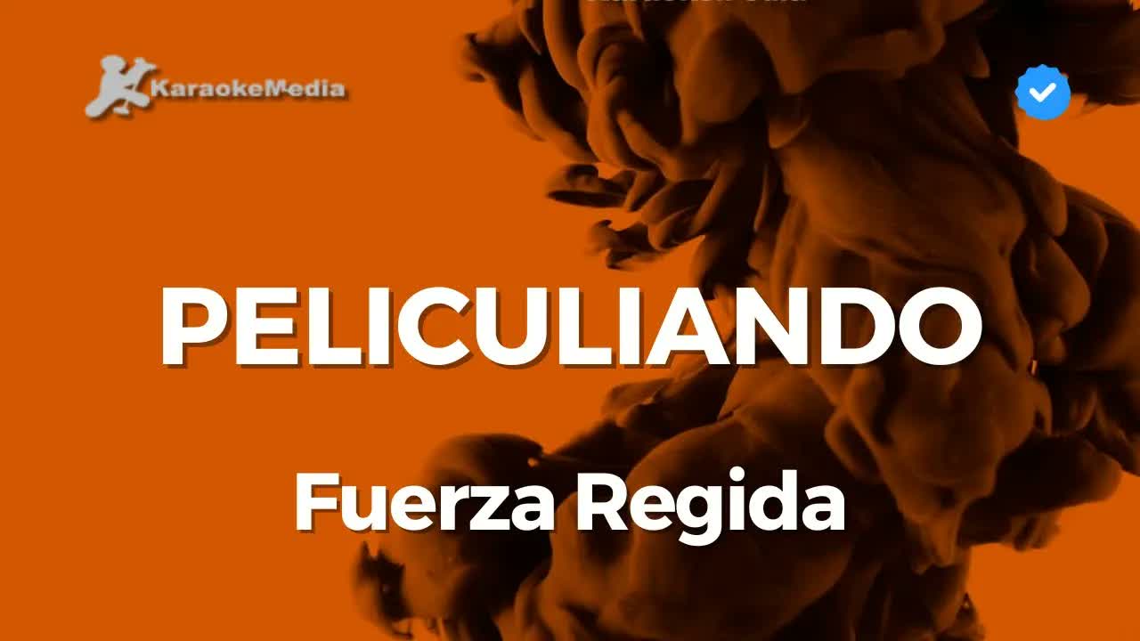 Fuerza Regida - Peliculiando