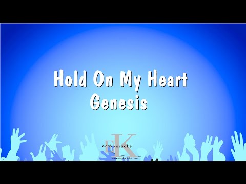 Genesis - Hold On My Heart