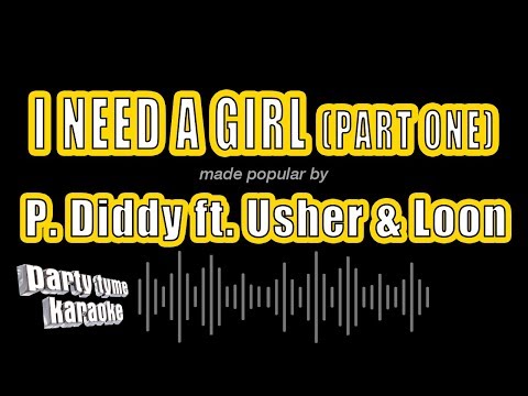 P. Diddy feat. Usher & Loon - I Need A Girl (Part One)