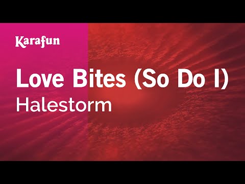 Halestorm - Love Bites (So Do I)