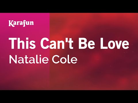 Natalie Cole - This Can't Be Love