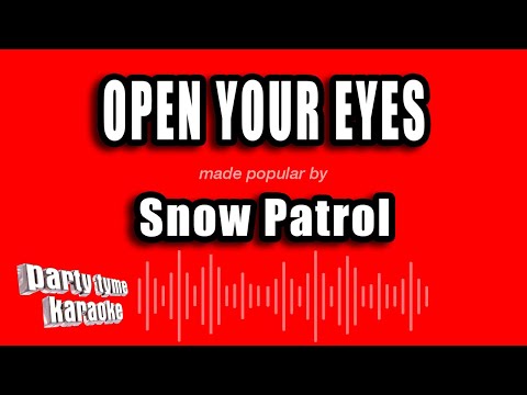 Snow Patrol - Open Your Eyes