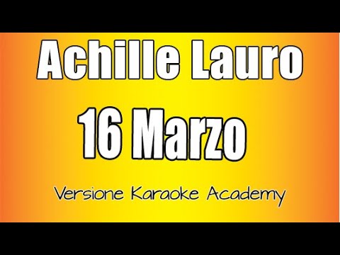 Achille Lauro - 16 Marzo