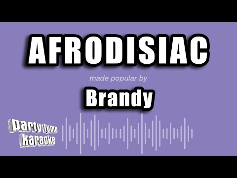 Brandy - Afrodisiac