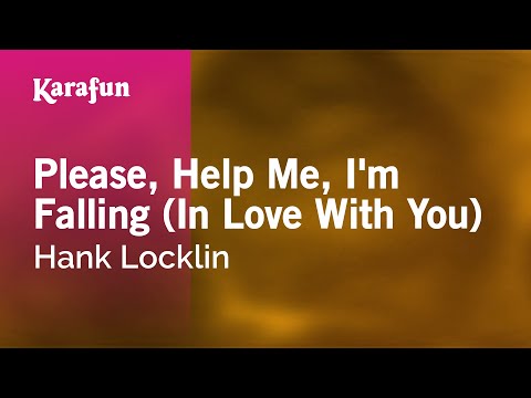 Hank Locklin - Please, Help Me, I'm Falling (In Love With You)
