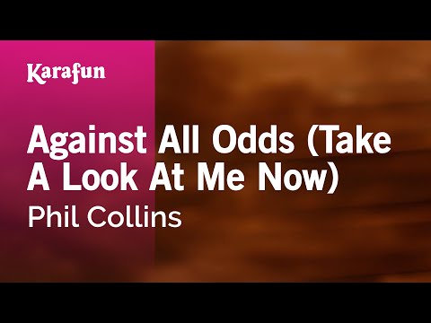 Phil Collins - Against All Odds (Take a Look at Me Now)