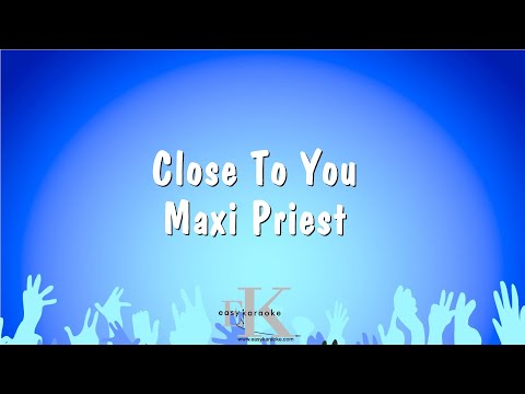 Maxi Priest - Close To You