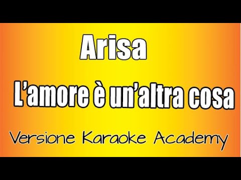 Arisa - L'amore è un'altra cosa