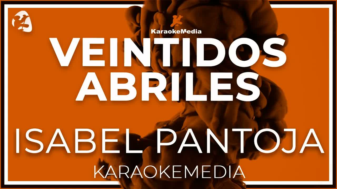 Isabel Pantoja - Veintidos Abriles Tengo