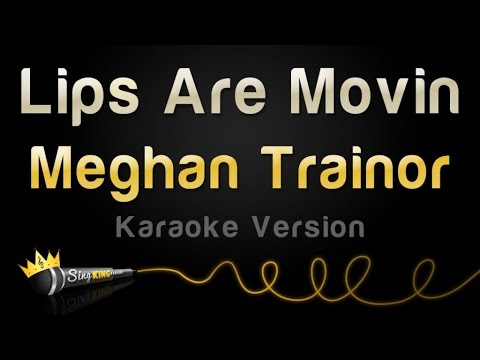 Meghan Trainor - Lips Are Movin
