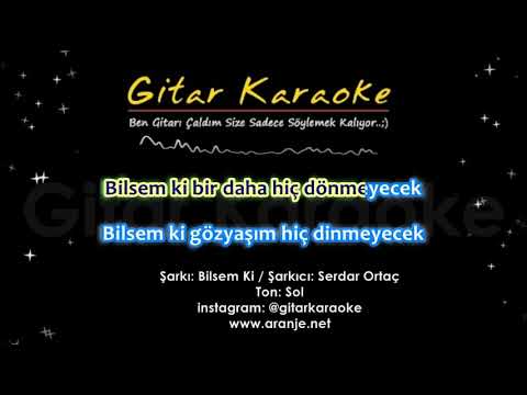 Serdar Ortaç - Bilsem Ki