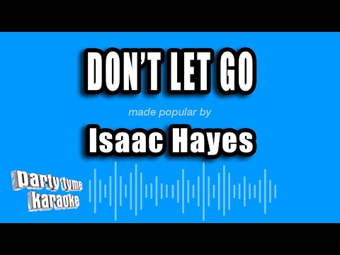 Isaac Hayes - Don't Let Go