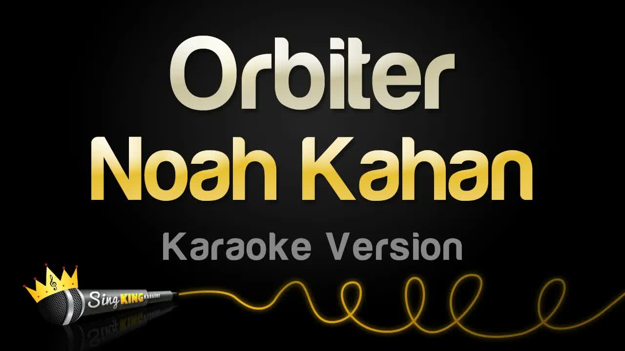 Noah Kahan - Orbiter