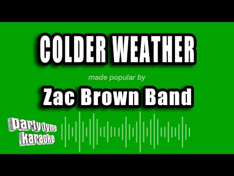 Zac Brown Band - Colder Weather