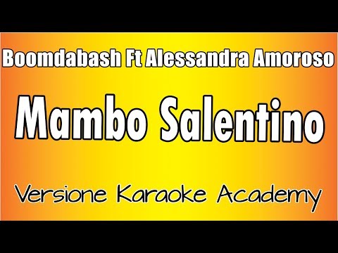 Boomdabash Ft Alessandra Amoroso - Mambo Salentino