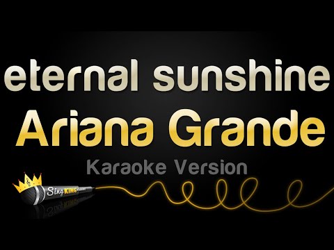Ariana Grande - eternal sunshine