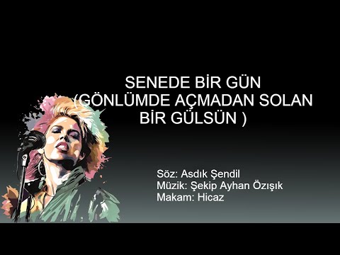 GONLUMDE ACMADAN SOLAN BIR GULSUN ( SENEDE BİR GÜN )