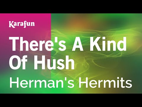 Herman's Hermits - There's a Kind of Hush