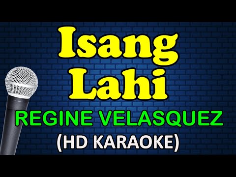 Regine Velasquez - ISANG LAHI