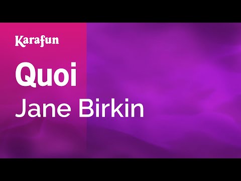 Jane Birkin - Quoi