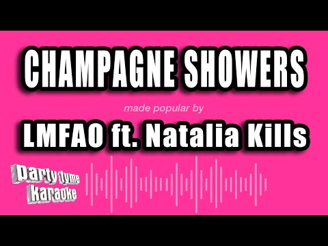 LMFAO feat. Natalia Kills - Champagne Showers