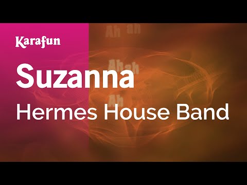 Hermes House Band - Suzanna