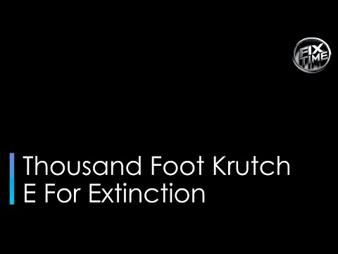 Thousand Foot Krutch E For Extinction