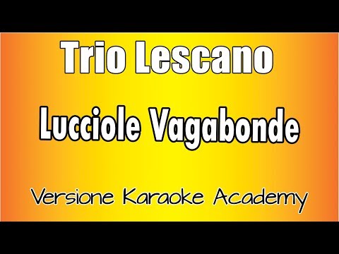 Trio Lescano - Lucciole Vagabonde ( Versione Karaoke Academy italia)