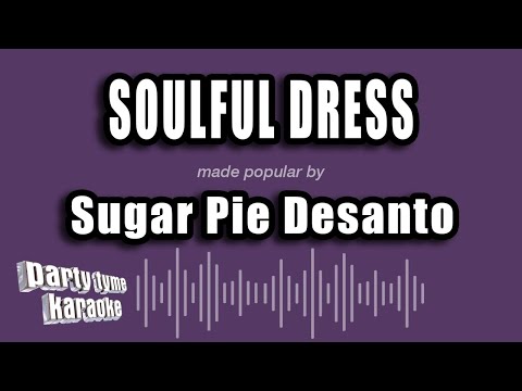 Sugar Pie Desanto - Soulful Dress