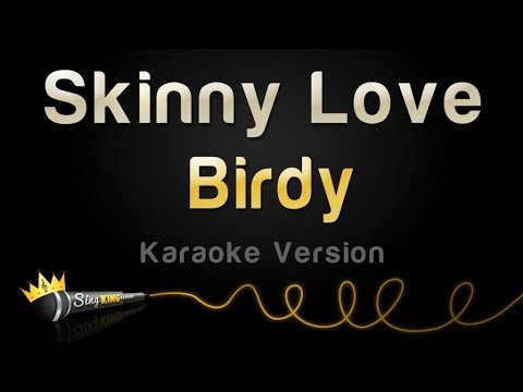 Birdy - Skinny Love