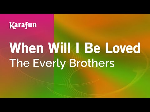 The Everly Brothers - When Will I Be Loved