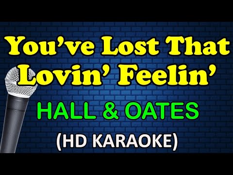 Hall & Oates - You've Lost That Lovin' Feeling