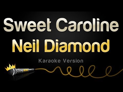 Neil Diamond - Sweet Caroline