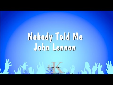 John Lennon - Nobody Told Me