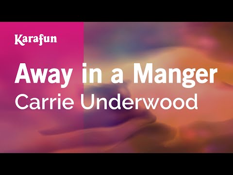Carrie Underwood - Away in a Manger